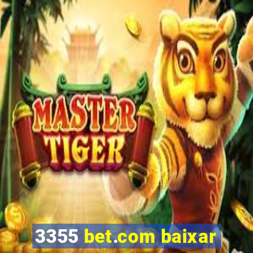 3355 bet.com baixar